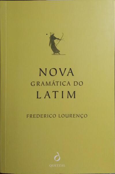 NOVA GRAMÃTICA DO LATIM. [1.Âª EDIÃ‡ÃƒO]
