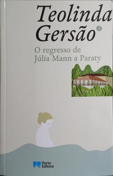 O REGRESSO DE JÃšLIA MANN A PARATY.