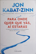 PARA ONDE QUER QUE VÃS, AÃ ESTARÃS. [2.Âª EDIÃ‡ÃƒO]