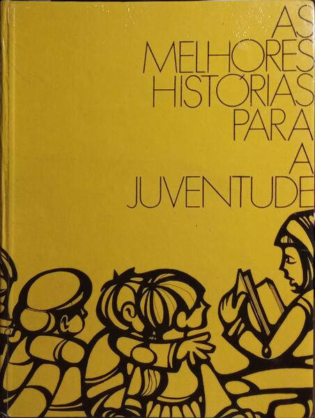 AS MELHORES HISTÃ“RIAS PARA A JUVENTUDE.