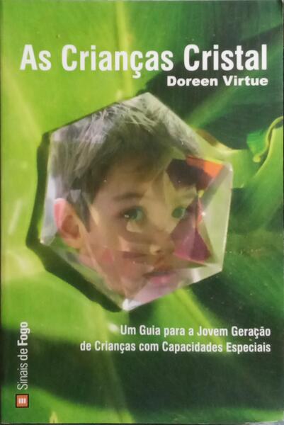 AS CRIANÇAS CRISTAL.