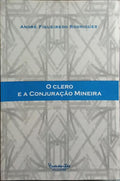 O CLERO E A CONJURAÇÃO MINEIRA.