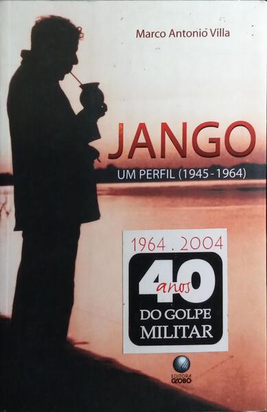 JANGO: UM PERFIL (1945-1964).