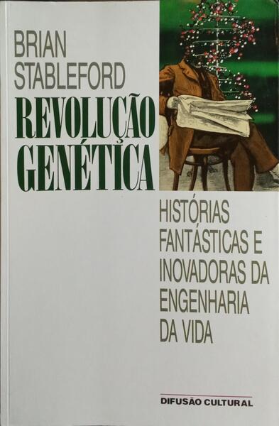 REVOLUÇÃO GENÉTICA.