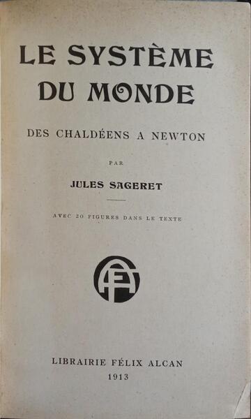 LE SYSTÃˆME DU MONDE DES CHALDÃ‰ENS A NEWTON.