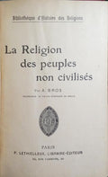 LA RELIGION DES PEUPLES NON CIVILISÉS.