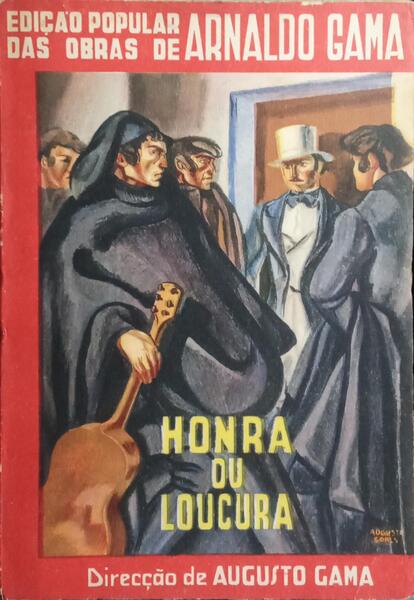 HONRA OU LOUCURA. [DEDICATÓRIA]
