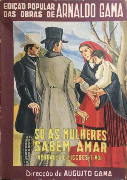 SÓ AS MULHERES SABEM AMAR. [DEDICATÓRIA]