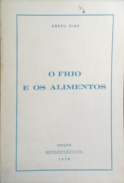 O FRIO E OS ALIMENTOS.