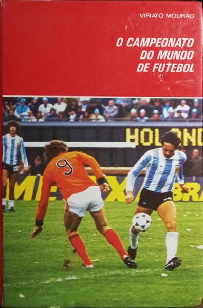 O CAMPEONATO DO MUNDO DE FUTEBOL. [2 VOLS.]