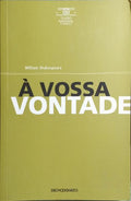À VOSSA VONTADE.