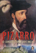 PIZARRO, O CONQUISTADOR DOS INCAS.