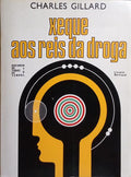 XEQUE AOS REIS DA DROGA.