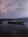 NORTE DO SONHO, CAMINHA E O ESTUÃRIO DO RIO MINHO.