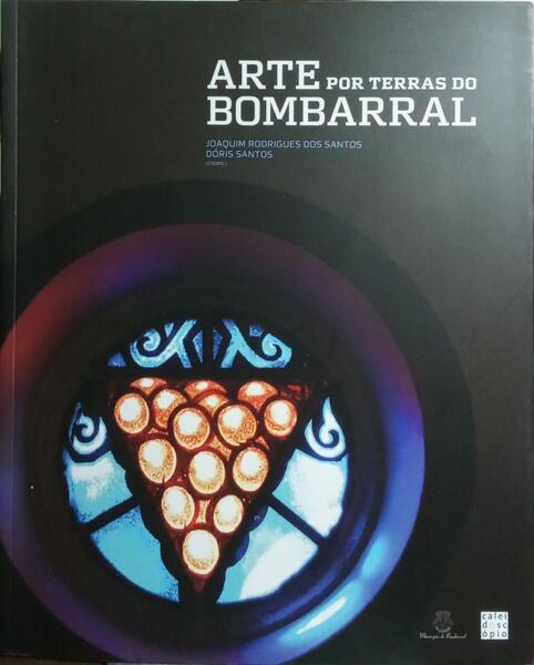 ARTE POR TERRAS DO BOMBARRAL.