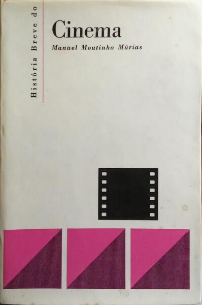 HISTÓRIA BREVE DO CINEMA.