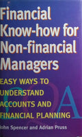 FINANCIAL KNOW-HOW FOR NON-FINANCIAL MANAGERS.