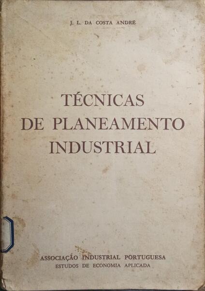 TÉCNICAS DE PLANEAMENTO INDUSTRIAL.