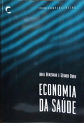 ECONOMIA DA SAÚDE. [1.ª EDIÇÃO]