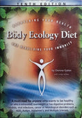 THE BODY ECOLOGY DIET: RECOVERING YOUR HEALTH AND REBUILDING YOUR IMMUNITY.