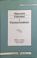 MIGRACIÓN, ETNICIDAD Y ETNONACIONALISMO.