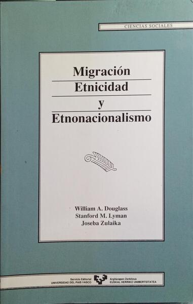 MIGRACIÓN, ETNICIDAD Y ETNONACIONALISMO.