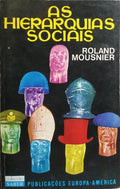 AS HIERARQUIAS SOCIAIS, DE 1450 AOS NOSSOS DIAS.