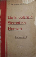 DA IMPOTÊNCIA SEXUAL NO HOMEM. [2.ª EDIÇÃO]