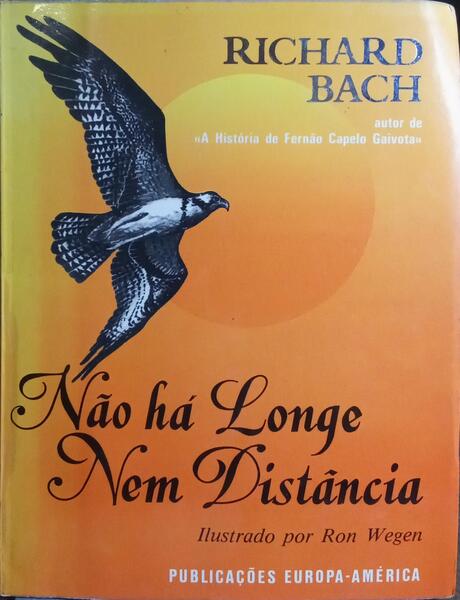 NÃO HÁ LONGE NEM DISTÂNCIA. [2.ª EDIÇÃO]