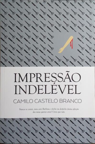 IMPRESSÃO INDELÉVEL. [1.ª EDIÇÃO]