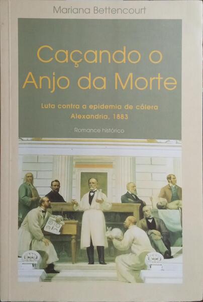 CAÇANDO O ANJO DA MORTE. [2.ª IMPRESSÃO]