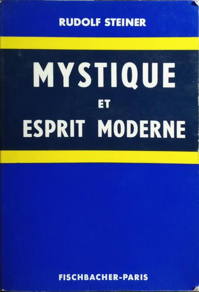 MYSTIQUE ET ESPRIT MODERNE.
