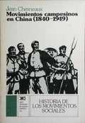 MOVIMIENTOS CAMPESINOS EN CHINA (1840-1949).