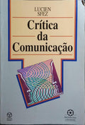 CRÍTICA DA COMUNICAÇÃO.