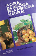 A CURA DA INSÓNIA PELA MEDICINA NATURAL.