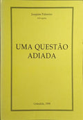 UMA QUESTÃO ADIADA. [DEDICATÓRIA DO AUTOR]