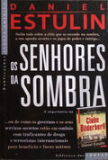 OS SENHORES DA SOMBRA.