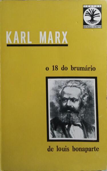 O 18 DO BRUMÁRIO DE LOUIS BONAPARTE. [EDIÇÃO DE 1971]
