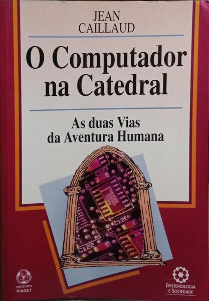 O COMPUTADOR NA CATEDRAL.