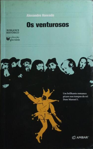 OS VENTUROSOS.