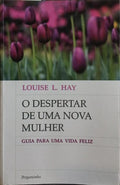 O DESPERTAR DE UMA NOVA MULHER.