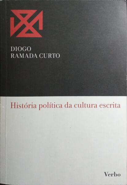 HISTÓRIA POLÍTICA DA CULTURA ESCRITA.