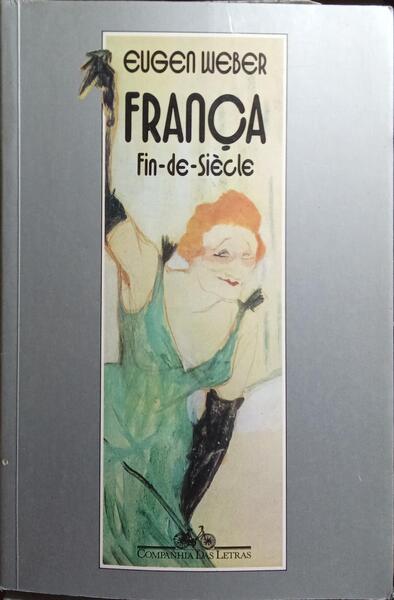 FRANÇA FIN-DE-SIÈCLE.