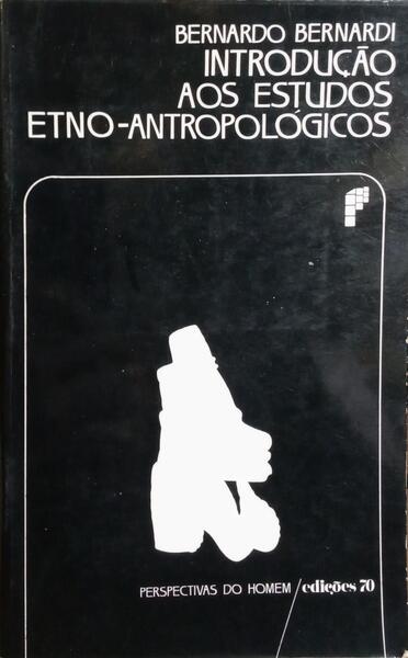 INTRODUÇÃO AOS ESTUDOS ETNO-ANTROPOLÓGICOS. [1978]