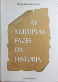 AS MÚLTIPLAS FACES DA HISTÓRIA.