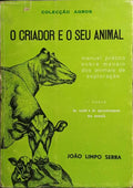 O CRIADOR E O SEU ANIMAL. [PARTE I]