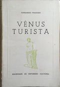 VÉNUS TURISTA. [DEDICATÓRIA]