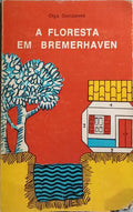 A FLORESTA EM BREMERHAVEN.