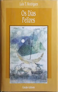 OS DIAS FELIZES.