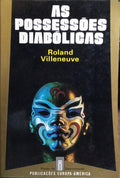 AS POSSESSÕES DIABÓLICAS.